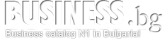 Business catalog N1 in Bulgaria - BUSINESS.bg